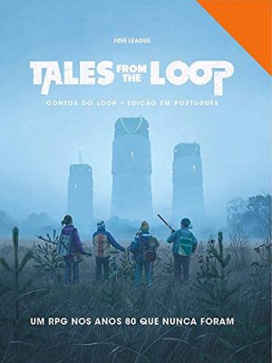 Tales From the Loop: Contos do Loop - Edição em Português