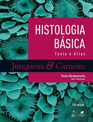 Histologia Básica - Texto e Atlas