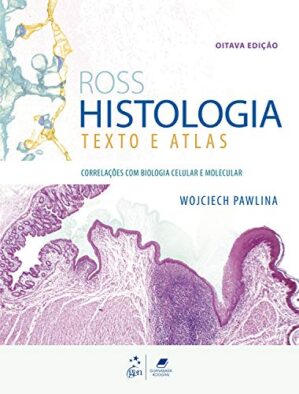 Ross Histologia - Texto e Atlas