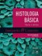 Histologia Básica – Texto e Atlas